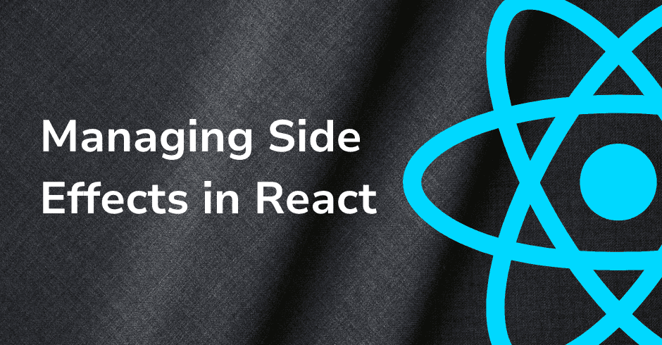 Rules for managing side effects in react