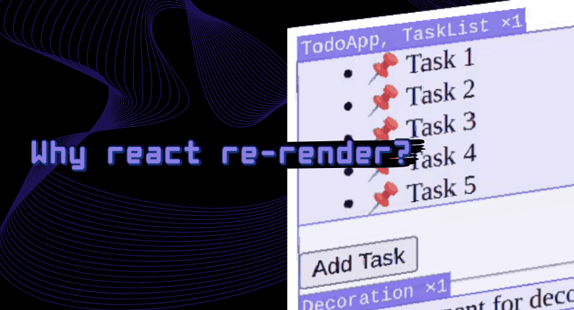 Why React Re-Renders?